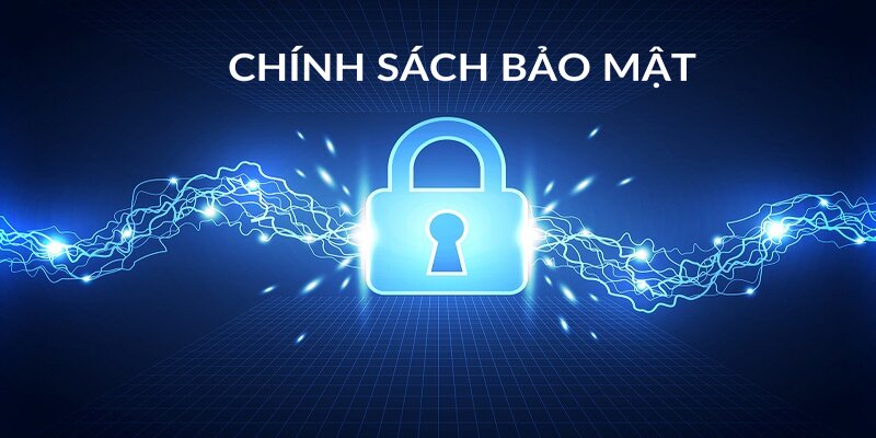 Tuân thủ chính sách bảo mật của nhà cái