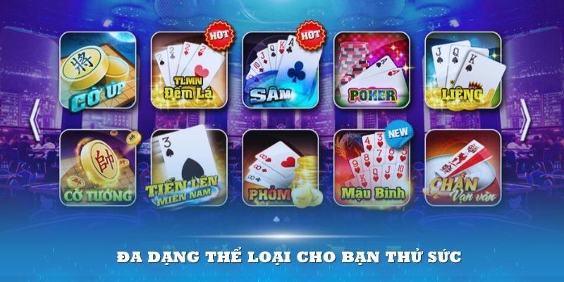 Đa dạng thể loại cho bạn thử sức