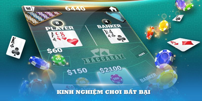 Áp dụng các kinh nghiệm chơi bất bại để tối ưu cơ hội thắng cuộc