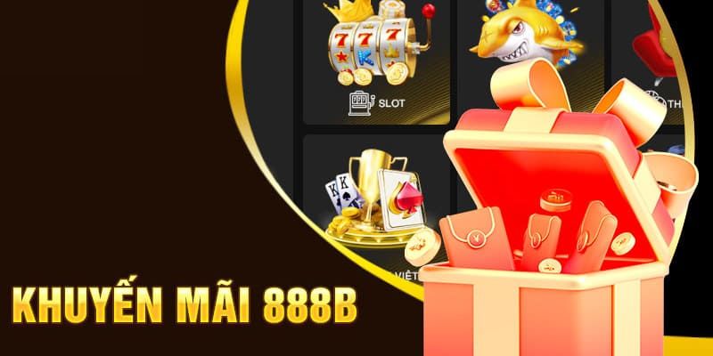 Rất nhiều ưu đãi dành cho người mới khi tham gia 888B
